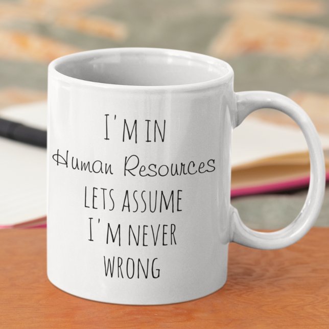 Mug Je suis dans les ressources humaines Supposons que (Créateur téléchargé)
