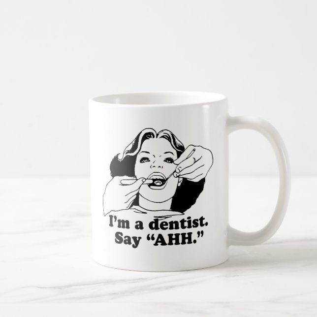 MUG JE SUIS DENTISTE. DITES AAH. (Droite)