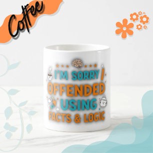 Mug Je suis désolé de vous avoir offensé en utilisant