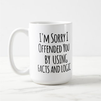 Mug Je suis désolé de vous avoir offensé en utilisant 