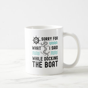 Mug Je suis désolé pour ce que j'ai dit en accostant