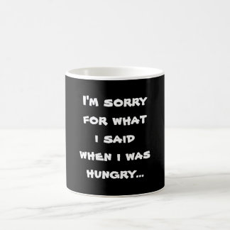 Mug Je suis désolé pour ce que j'ai dit quand j'avais