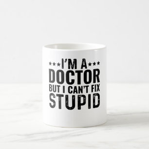 Mug Je suis Docteur mais je ne peux pas réparer les bê