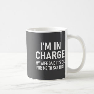 Mug Je suis en charge, drôle, blagues, citations sarca