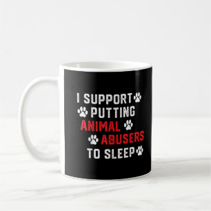 Mug Je Suis En Faveur Du Fait Que Les Abuseurs D'Anima