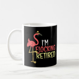 Mug Je suis en train de prendre ma retraite à la retra