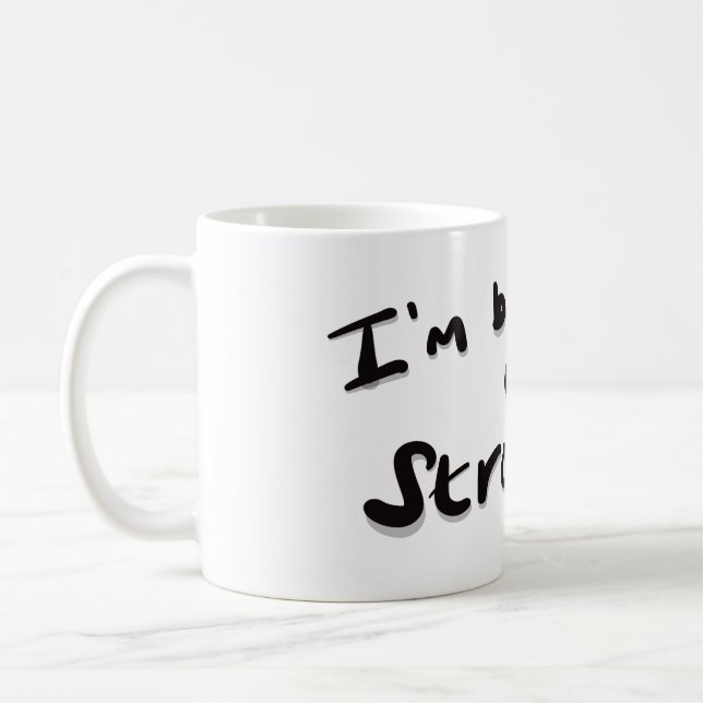 Mug Je suis en train d'en préparer une forte (Gauche)