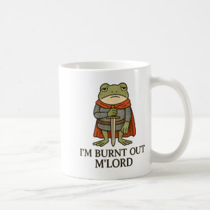 Mug Je suis épuisé M'Lord Drôle de chevalier médiéval 