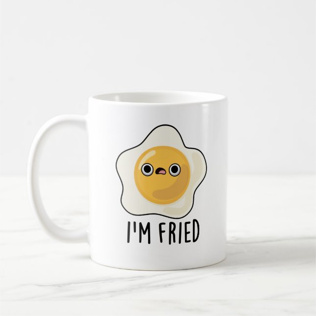 Mug Je suis Fried Funny Fried Egg Pun (Gauche)