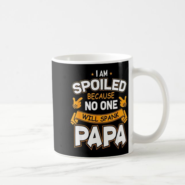 Mug Je suis gâté parce que Will donnera une fessée à P (Droite)