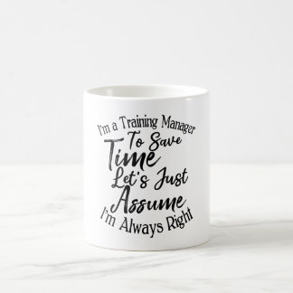 Mug Je suis gestionnaire de formation pour gagner du t