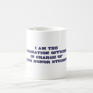 Mug Je suis honneur d'ofYour de charge d'OfficerIn de