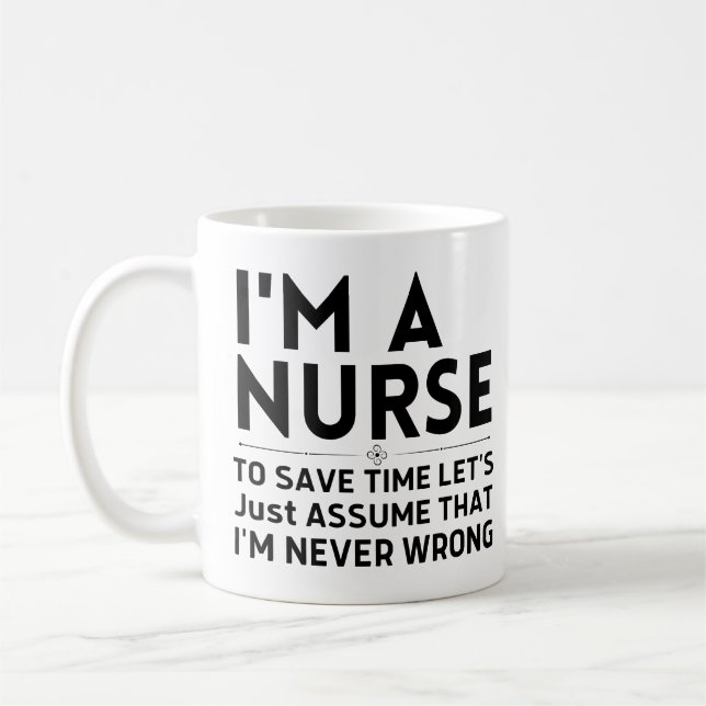 Mug Je suis infirmière pour gagner du temps Supposons  (Gauche)