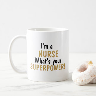 Mug Je suis infirmière, quelle est votre superpuissanc
