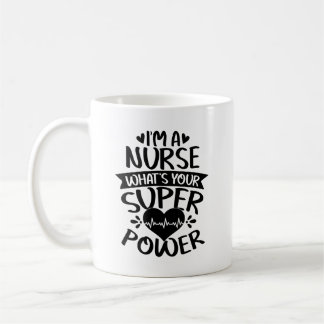 Mug Je suis infirmière Quelle est votre superpuissance
