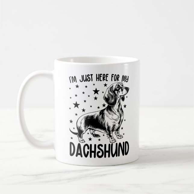 Mug Je suis juste ici pour mon Dachshund Dachshund Dac (Gauche)