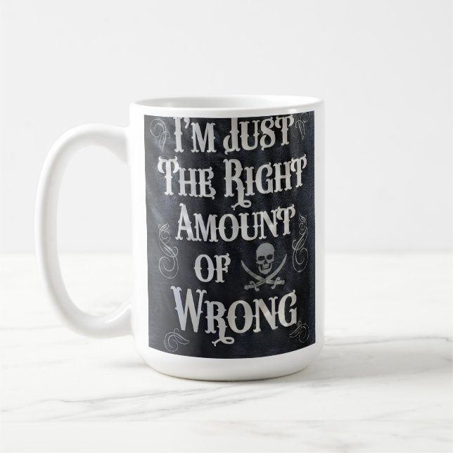 Mug Je suis juste la bonne quantité de mauvais (Gauche)