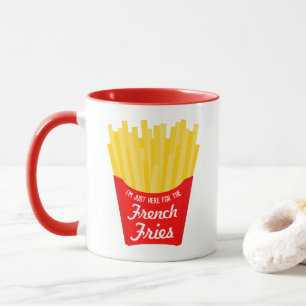 Mug Je suis juste là pour les frites françaises
