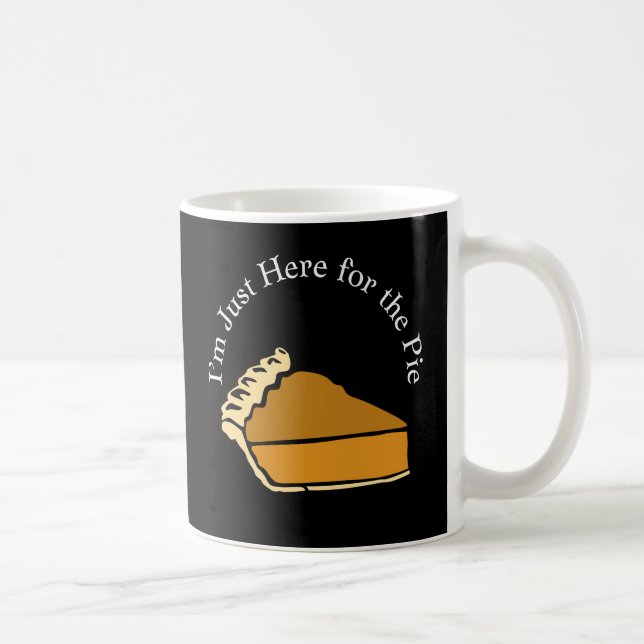 Mug Je suis juste là pour Thanksgiving Citrouille Pie (Droite)