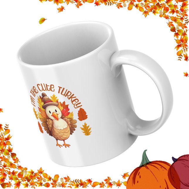 Mug Je suis la mignonne Turquie Thanksgiving Feuilles  (Créateur téléchargé)