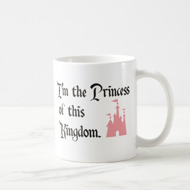 Mug Je suis la princesse de ce royaume (Droite)