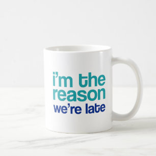 Mug Je suis la raison pour laquelle nous sommes en ret