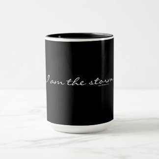 Mug Je suis la tempête. .and que j'ai besoin de café