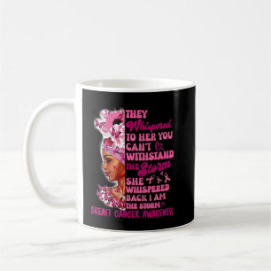 Mug Je suis la tempête Black Femmes Cancer du sein Sur