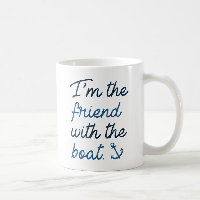 Mug Je suis l'ami avec le bateau (Droite)