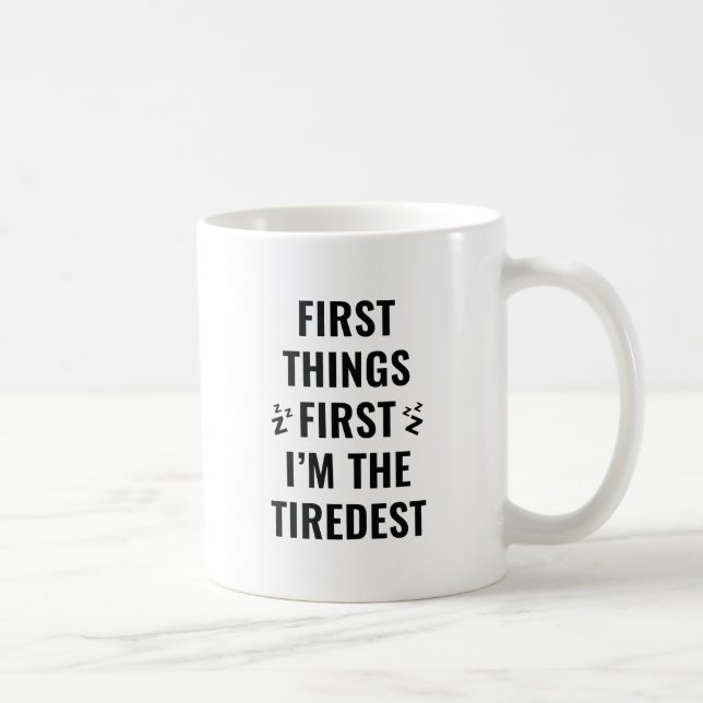 Mug Je suis le plus fatigué (Droite)