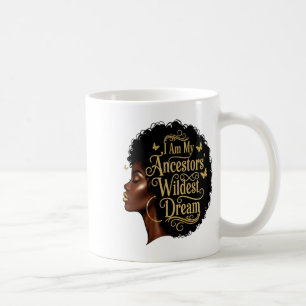 Mug Je suis le rêve le plus fou de mes ancêtres Femme 