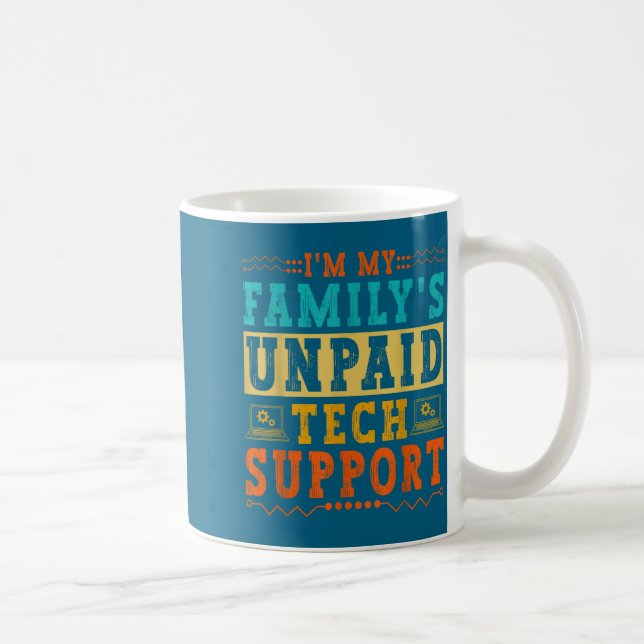 Mug Je suis le support technique non payé de ma famill (Droite)