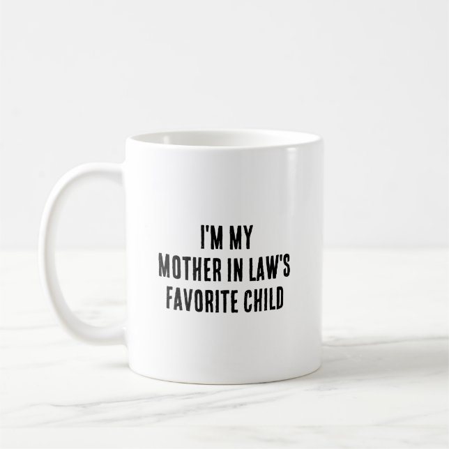 Mug Je suis l'enfant préféré de ma belle-mère, c'est d (Gauche)
