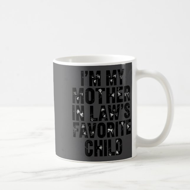 Mug Je suis l'enfant préféré de ma belle-mère, un pare (Droite)