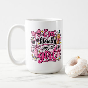 Mug Je Suis Littéralement Juste Une Fille Rose Art Est