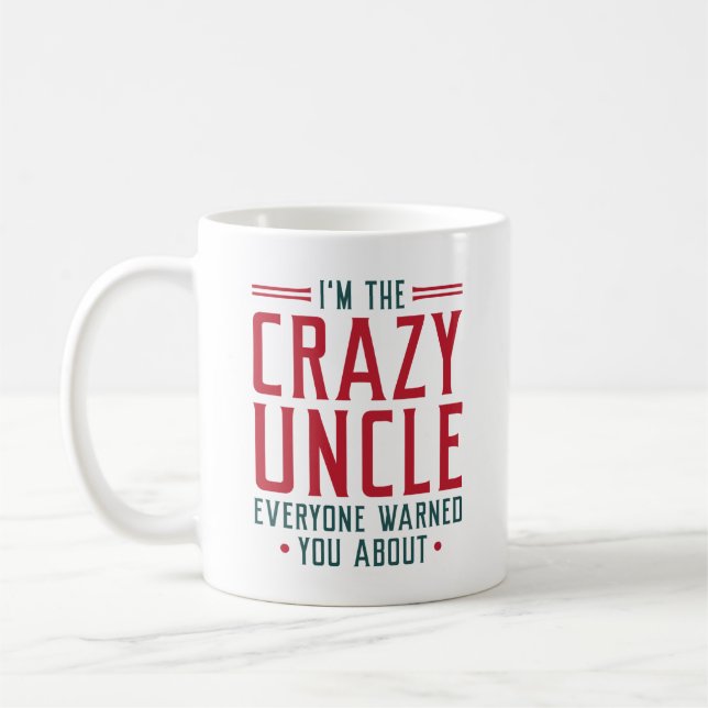 Mug Je suis l'oncle fou que tout le monde vous a avert (Gauche)