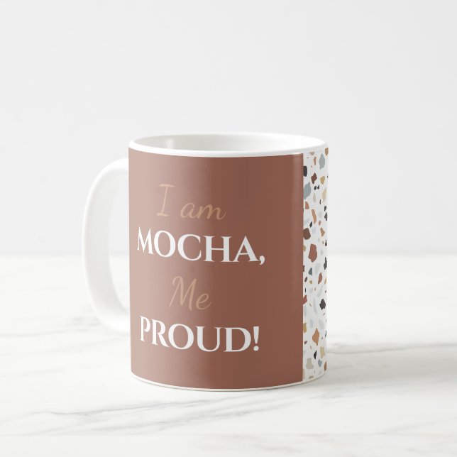 Mug "Je suis Mocha, moi fier !" Nom modifiable (Devant gauche)