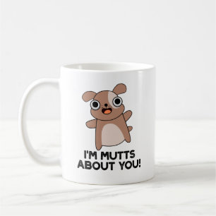 Mug Je suis Mutts à propos de toi Drôle chien jeu