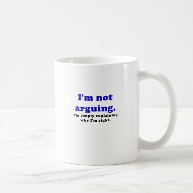 Mug Je suis ne discutant pas moi explique simplement (Droite)