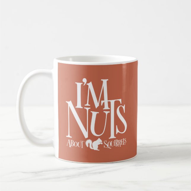 Mug Je suis Nuts - drôle Amateur d'écureuil (Gauche)