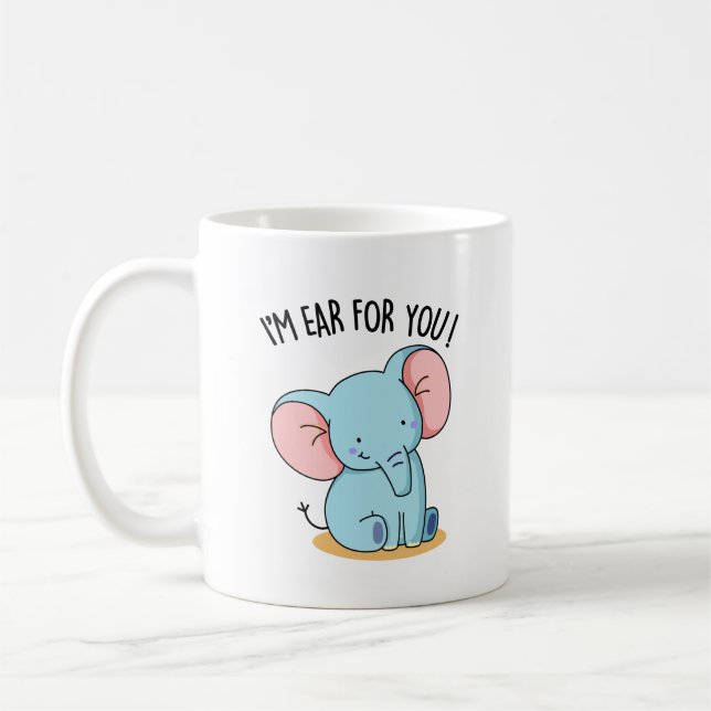 Mug Je suis Oreille Pour Vous Drôle Elephant Pun (Gauche)