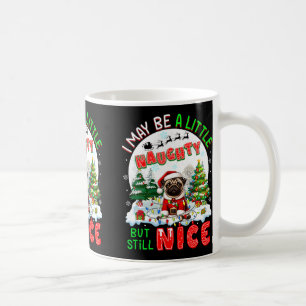 Mug Je Suis Peut-Être Un Peu Mauvais, Mais Encore Un B