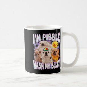 Mug Je Suis Pibble Lave Mon Ventre Pibble Mème Drôle D