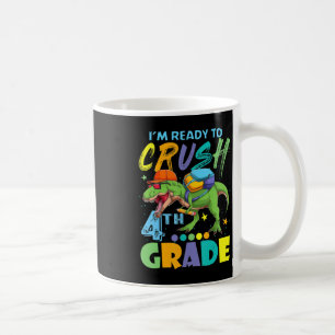 Mug Je suis prêt à écraser le dinosaure de 4e année de