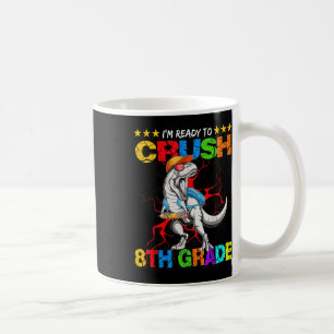 Mug Je suis prêt à écraser le T Rex de 8e année Retour