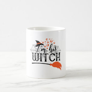 Mug Je suis sa sorcière drôle Cool d'Halloween