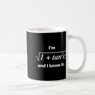 Mug Je suis Sec C et je le sais Blague drôle de maths 