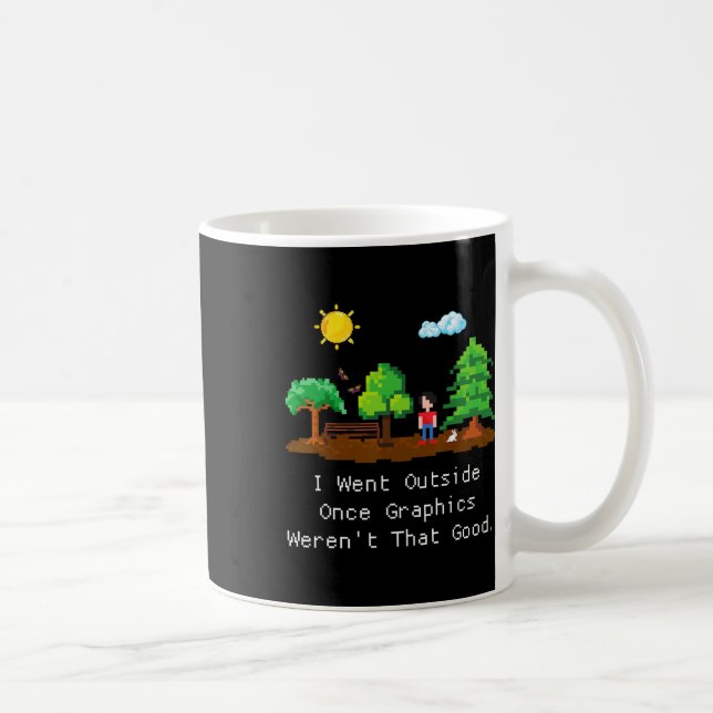 Mug Je suis sorti une fois à l'extérieur (Droite)