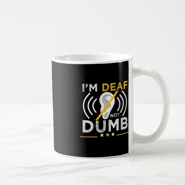 Mug Je suis Sourd. Pas idiot. ASL langue des signes so (Droite)