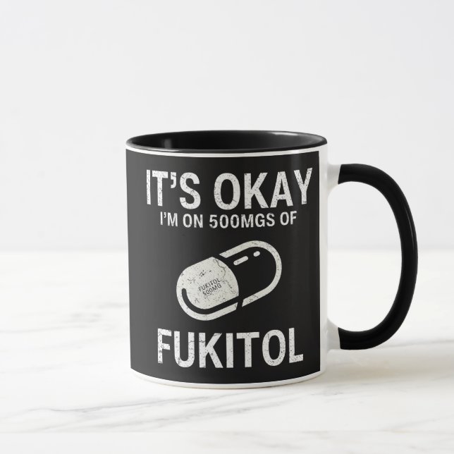 Mug Je suis sur 500 mg de Fukitol (Droite)